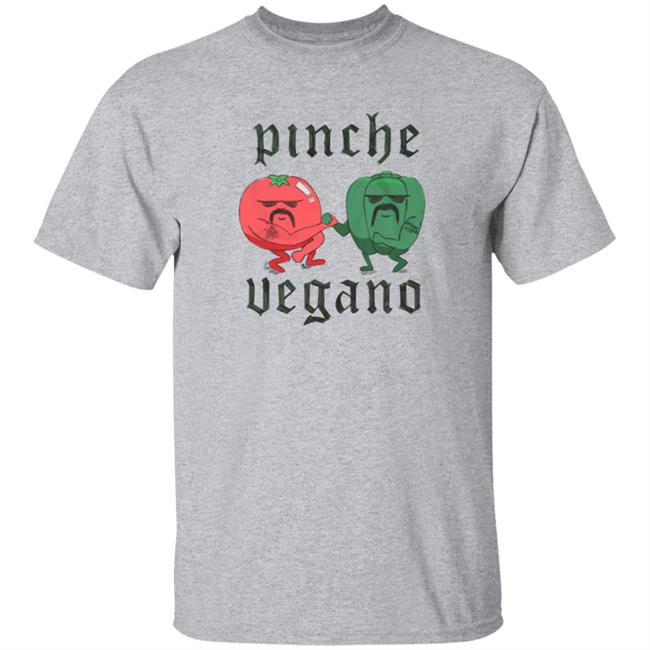 Pinche Vegano Shirt Pinchevegano Merch Cholo Veggies Shirt Nick Diaz Pinche Vegano Shirt Pinchevegano Merch Cholo Veggies Shirt Nick Diaz
