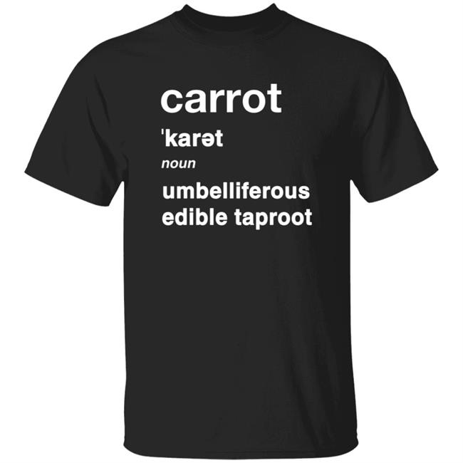 Carrot Umbelliferous Edible Taproot Shirt Mole At The Counter Carrot Umbelliferous Edible Taproot Shirt Carrot Umbelliferous Edible Taproot Shirt Mole At The Counter Carrot Umbelliferous Edible Taproot Shirt