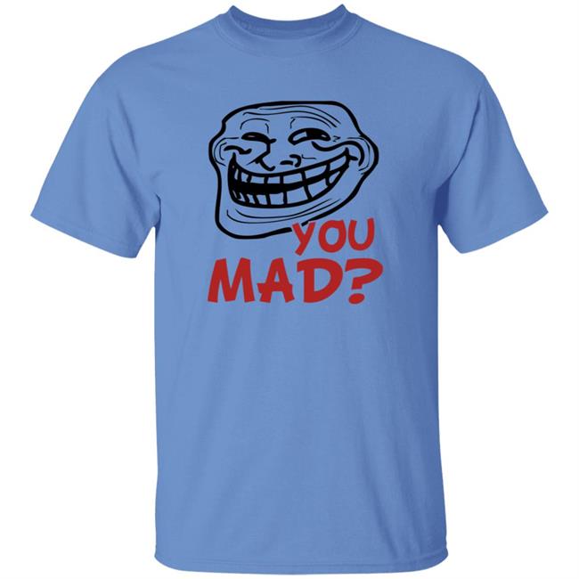 You Mad Shirt Face Comic You Mad Shirt Hoodie Sweatshirt You Mad Shirt Face Comic You Mad Shirt Hoodie Sweatshirt
