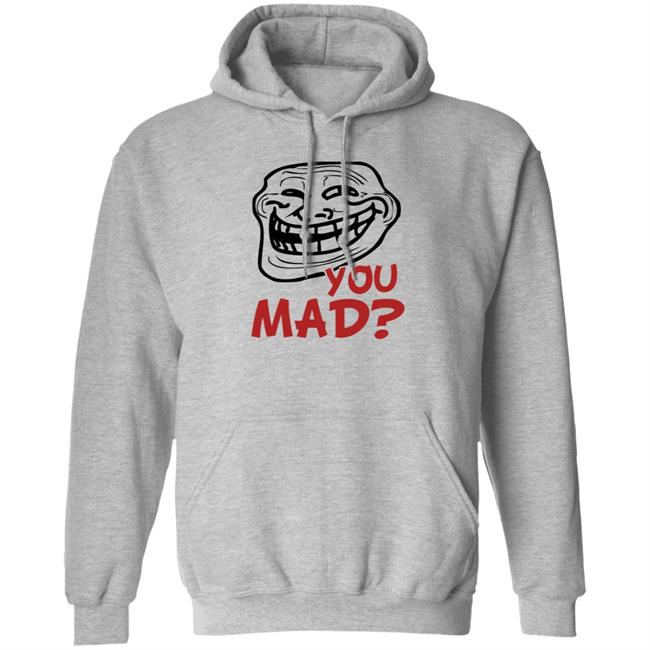 You Mad Shirt Face Comic You Mad Shirt Hoodie Sweatshirt You Mad Shirt Face Comic You Mad Shirt Hoodie Sweatshirt