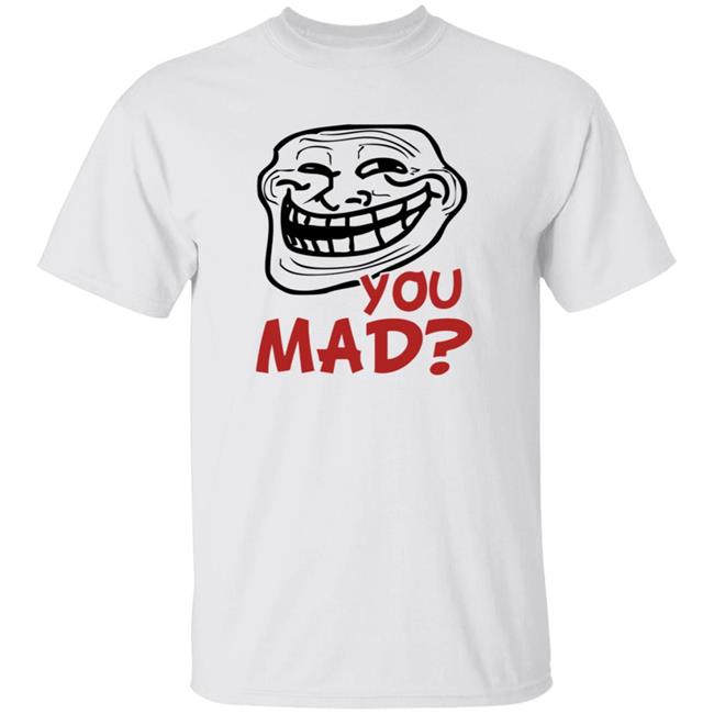 You Mad Shirt Face Comic You Mad Shirt Hoodie Sweatshirt You Mad Shirt Face Comic You Mad Shirt Hoodie Sweatshirt