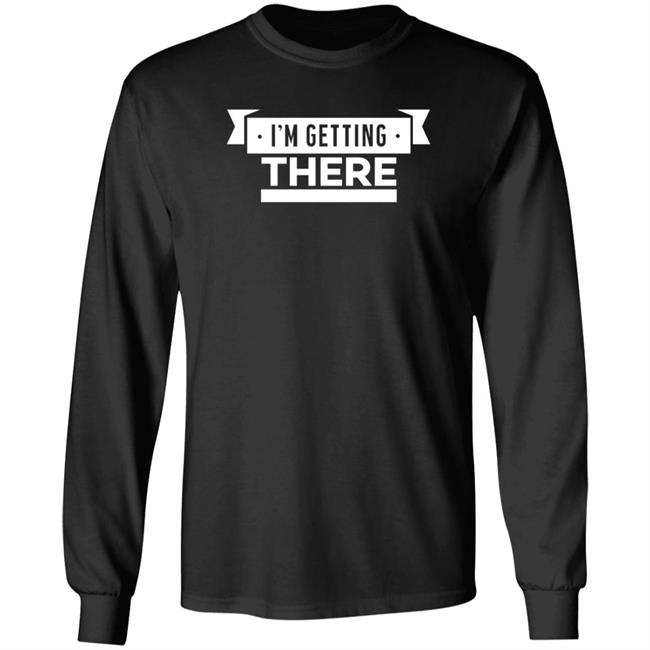 Barstoolsports Store I'm Getting There Shirt Hank Lockwood Barstoolsports Store I'm Getting There Shirt Hank Lockwood
