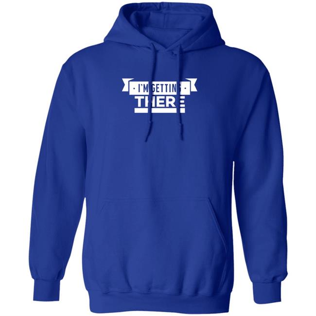Barstoolsports Store I'm Getting There Shirt Hank Lockwood Barstoolsports Store I'm Getting There Shirt Hank Lockwood