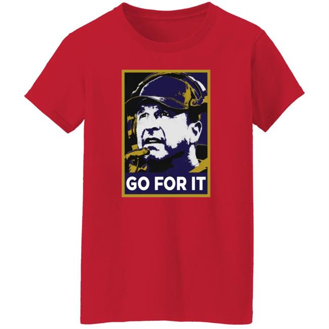 Go For It Shirt Barstool Sports Store Go For It Tee Shirt Hoodie Go For It Shirt Barstool Sports Store Go For It Tee Shirt Hoodie