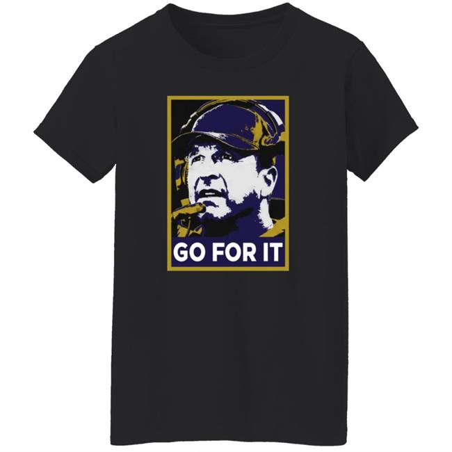 Go For It Shirt Barstool Sports Store Go For It Tee Shirt Hoodie Go For It Shirt Barstool Sports Store Go For It Tee Shirt Hoodie