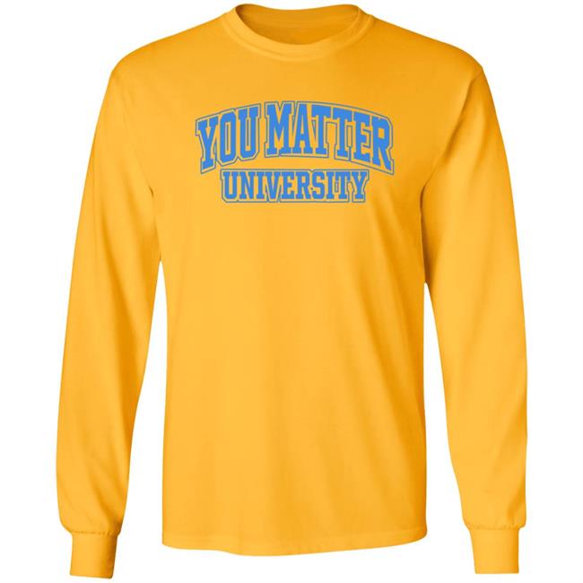 You Matter University Hoodie Jack Harlow Shopyoumatteruniversity Shirt Hoodie Sweatshirt You Matter University Hoodie Jack Harlow Shopyoumatteruniversity Shirt Hoodie Sweatshirt