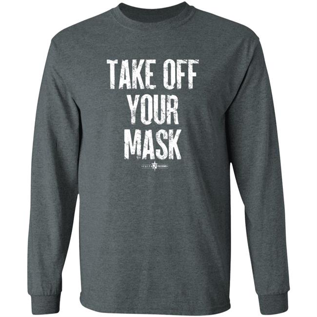 Faithfreedom Shop Take Off Your Mask Shirt Matt Couch Take Off Your Mask Shirt Faithfreedom Shop Take Off Your Mask Shirt Matt Couch Take Off Your Mask Shirt
