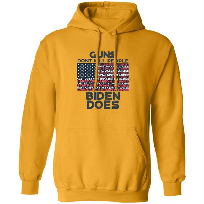 Guns Don't Kill People Biden Does Shirt Hoodie Sweatshirt Guns Don't Kill People Biden Does Shirt Hoodie Sweatshirt