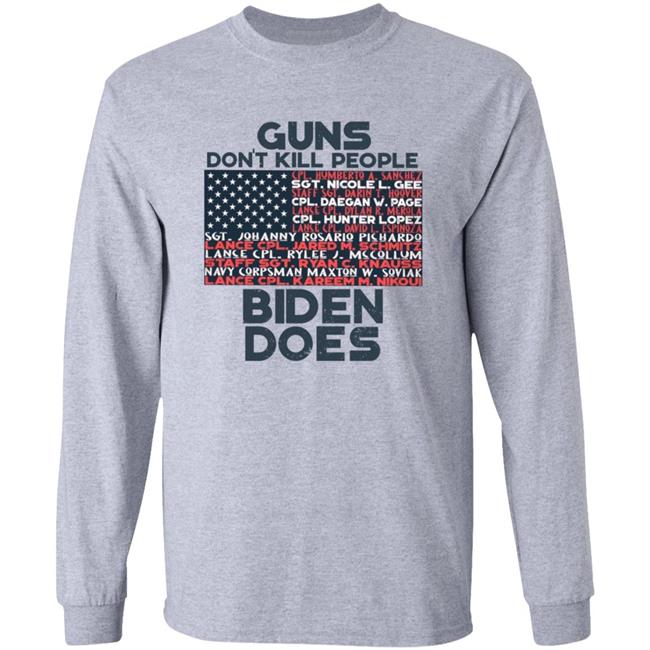 Guns Don't Kill People Biden Does Shirt Hoodie Sweatshirt Guns Don't Kill People Biden Does Shirt Hoodie Sweatshirt