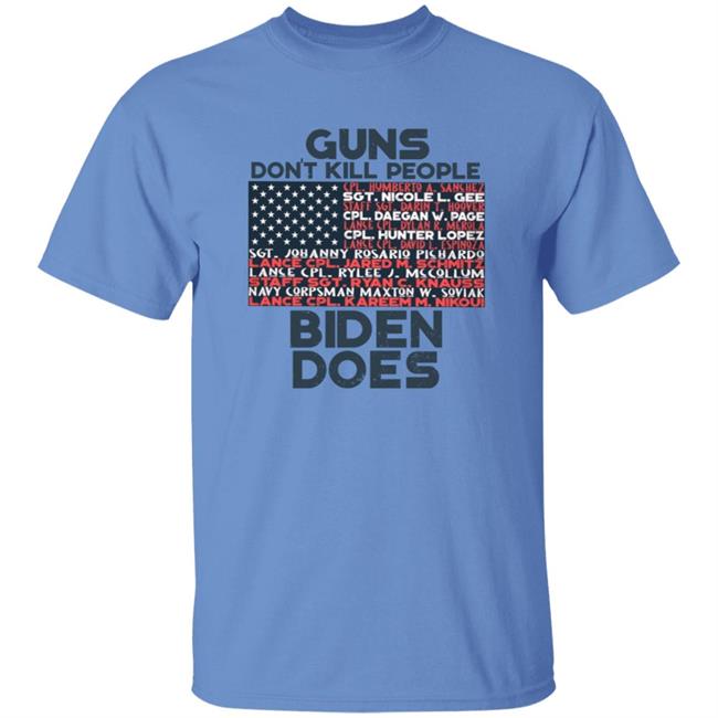 Guns Don't Kill People Biden Does Shirt Hoodie Sweatshirt Guns Don't Kill People Biden Does Shirt Hoodie Sweatshirt