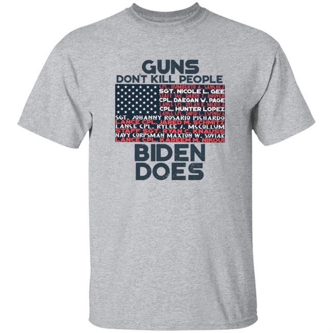 Guns Don't Kill People Biden Does Shirt Hoodie Sweatshirt Guns Don't Kill People Biden Does Shirt Hoodie Sweatshirt