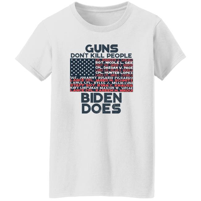 Guns Don't Kill People Biden Does Shirt Hoodie Sweatshirt Guns Don't Kill People Biden Does Shirt Hoodie Sweatshirt