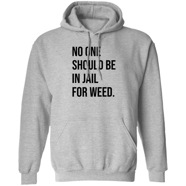 We Go High Shop No One Should Be In Jail For Weed Shirt Gisele Barreto Fetterman We Go High Shop No One Should Be In Jail For Weed Shirt Gisele Barreto Fetterman