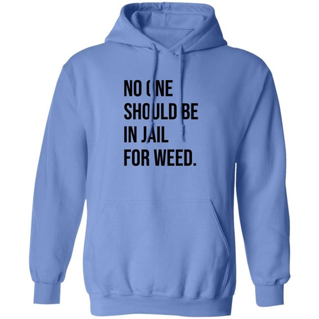 We Go High Shop No One Should Be In Jail For Weed Shirt Gisele Barreto Fetterman We Go High Shop No One Should Be In Jail For Weed Shirt Gisele Barreto Fetterman