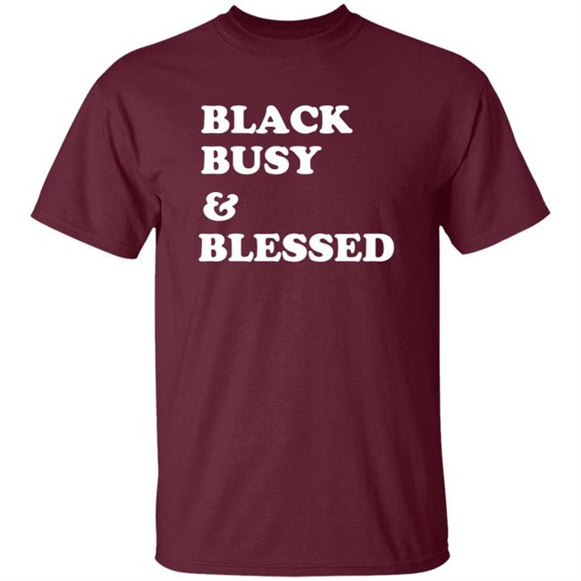 Black Busy And Blessed Shirt Brats Alter Ego Black Busy And Blessed Shirt Hoodie Sweatshirt Black Busy And Blessed Shirt Brats Alter Ego Black Busy And Blessed Shirt Hoodie Sweatshirt
