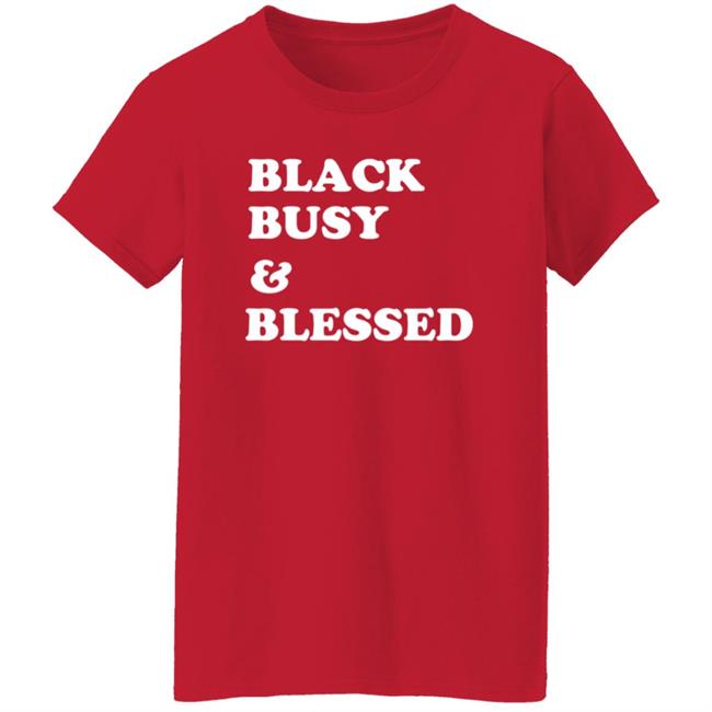 Black Busy And Blessed Shirt Brats Alter Ego Black Busy And Blessed Shirt Hoodie Sweatshirt Black Busy And Blessed Shirt Brats Alter Ego Black Busy And Blessed Shirt Hoodie Sweatshirt