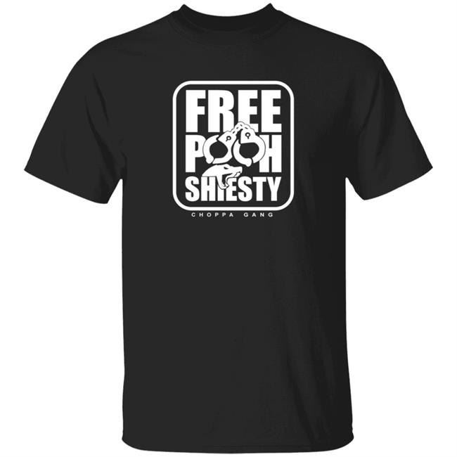 Free Pooh Shiesty Shirt Free Pooh Shiesty Choppa Gang Shirt Hoodie Sweatshirt Free Pooh Shiesty Shirt Free Pooh Shiesty Choppa Gang Shirt Hoodie Sweatshirt