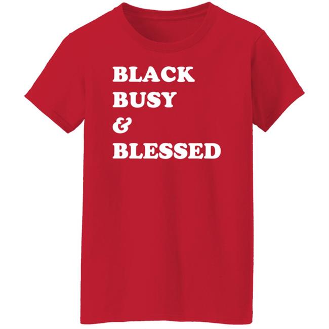 Black Busy And Blessed Sweatshirt Bratsalterego Black Busy And Blessed Shirt Hoodie Sweatshirt Black Busy And Blessed Sweatshirt Bratsalterego Black Busy And Blessed Shirt Hoodie Sweatshirt