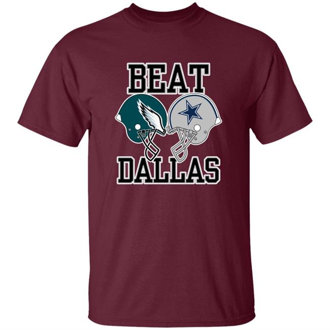 Beat Dallas T Shirt Nick Sirianni Beat Dallas Shirt Beat Dallas T Shirt Nick Sirianni Beat Dallas Shirt