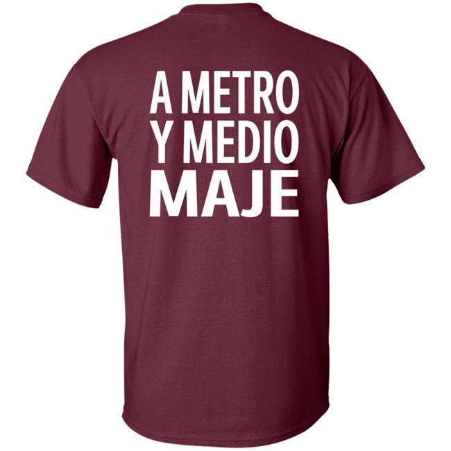 A Metro Y Medio Maje Shirt Hoodie Sweatshirt A Metro Y Medio Maje Shirt Hoodie Sweatshirt