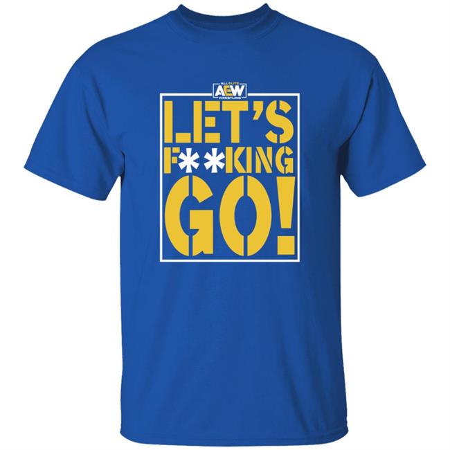 Shop Aew Let's F**king Go Shirt Anna Jay Let's Fucking Go Shirt Hoodie Sweatshirt Shop Aew Let's F**king Go Shirt Anna Jay Let's Fucking Go Shirt Hoodie Sweatshirt