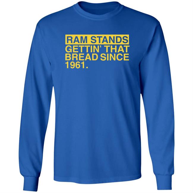 Ram Stands Gettin' That Bread Since 1961 Shirt Ram Stands Gettin' That Bread Since 1961 Shirt Southeast Polk Rams Ram Stands Gettin' That Bread Since 1961 Shirt Hoodie Sweatshirt