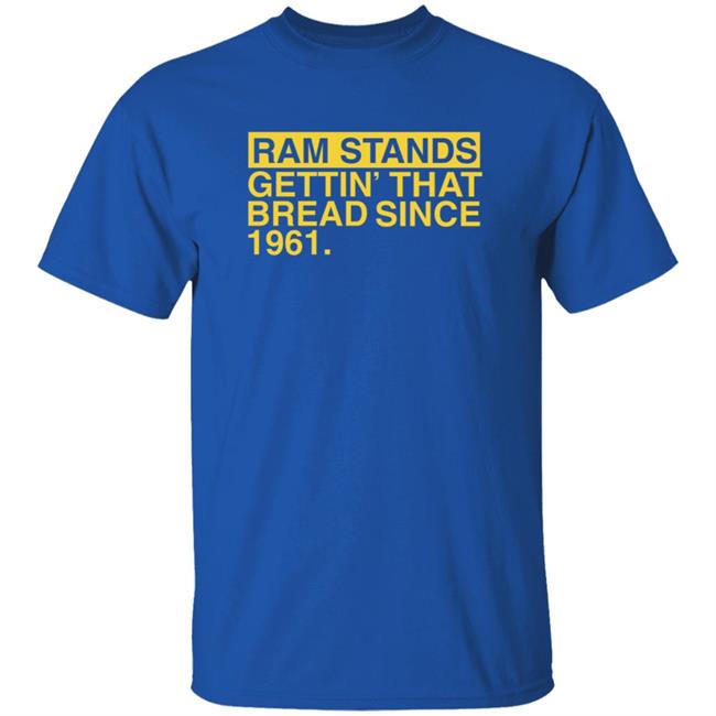 Ram Stands Gettin' That Bread Since 1961 Shirt Ram Stands Gettin' That Bread Since 1961 Shirt Southeast Polk Rams Ram Stands Gettin' That Bread Since 1961 Shirt Hoodie Sweatshirt
