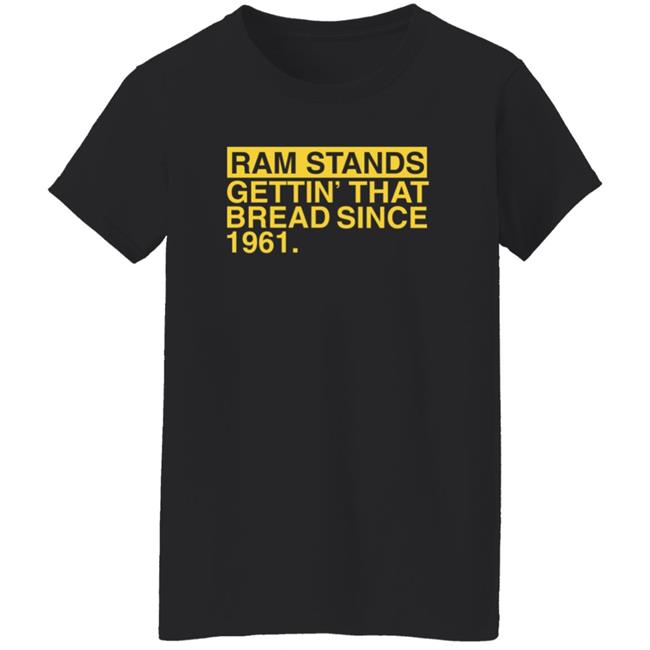 Ram Stands Gettin' That Bread Since 1961 Shirt Ram Stands Gettin' That Bread Since 1961 Shirt Southeast Polk Rams Ram Stands Gettin' That Bread Since 1961 Shirt Hoodie Sweatshirt