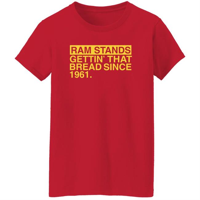Ram Stands Gettin' That Bread Since 1961 Shirt Ram Stands Gettin' That Bread Since 1961 Shirt Southeast Polk Rams Ram Stands Gettin' That Bread Since 1961 Shirt Hoodie Sweatshirt