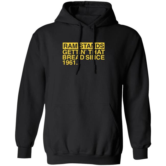 Ram Stands Gettin' That Bread Since 1961 Shirt Ram Stands Gettin' That Bread Since 1961 Shirt Southeast Polk Rams Ram Stands Gettin' That Bread Since 1961 Shirt Hoodie Sweatshirt