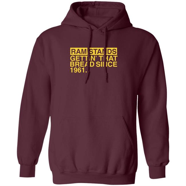 Ram Stands Gettin' That Bread Since 1961 Shirt Ram Stands Gettin' That Bread Since 1961 Shirt Southeast Polk Rams Ram Stands Gettin' That Bread Since 1961 Shirt Hoodie Sweatshirt