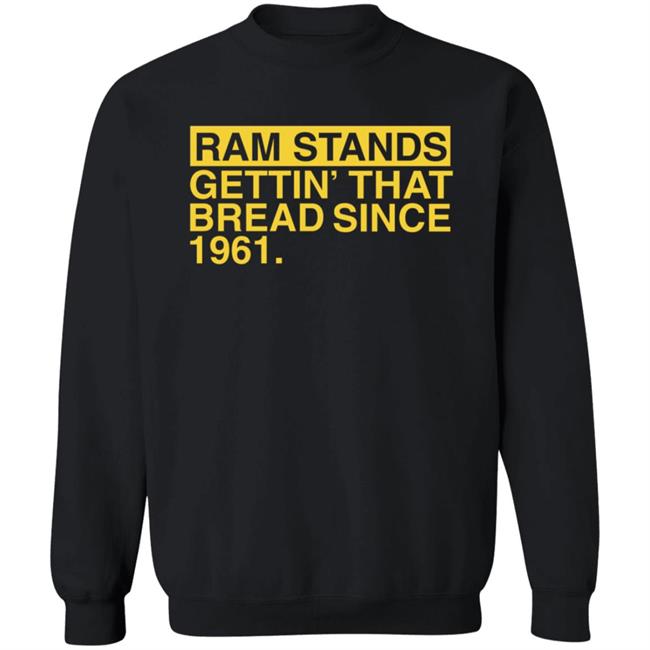 Ram Stands Gettin' That Bread Since 1961 Shirt Ram Stands Gettin' That Bread Since 1961 Shirt Southeast Polk Rams Ram Stands Gettin' That Bread Since 1961 Shirt Hoodie Sweatshirt