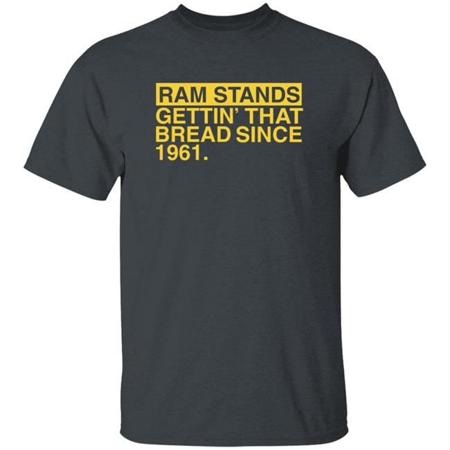 Ram Stands Gettin' That Bread Since 1961 Shirt Ram Stands Gettin' That Bread Since 1961 Shirt Southeast Polk Rams Ram Stands Gettin' That Bread Since 1961 Shirt Hoodie Sweatshirt