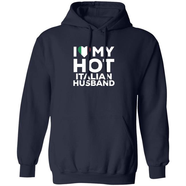 I Love My Hot Italian Husband Shirt Cereza I Love My Hot Italian Husband Shirt I Love My Hot Italian Husband Shirt Cereza I Love My Hot Italian Husband Shirt