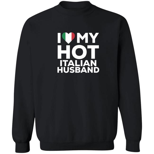 I Love My Hot Italian Husband Shirt Cereza I Love My Hot Italian Husband Shirt I Love My Hot Italian Husband Shirt Cereza I Love My Hot Italian Husband Shirt