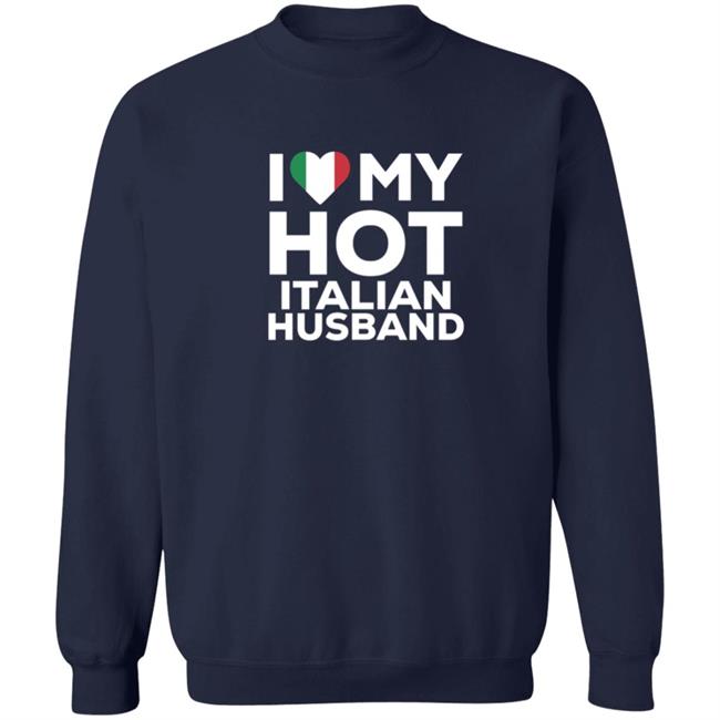 I Love My Hot Italian Husband Shirt Cereza I Love My Hot Italian Husband Shirt I Love My Hot Italian Husband Shirt Cereza I Love My Hot Italian Husband Shirt