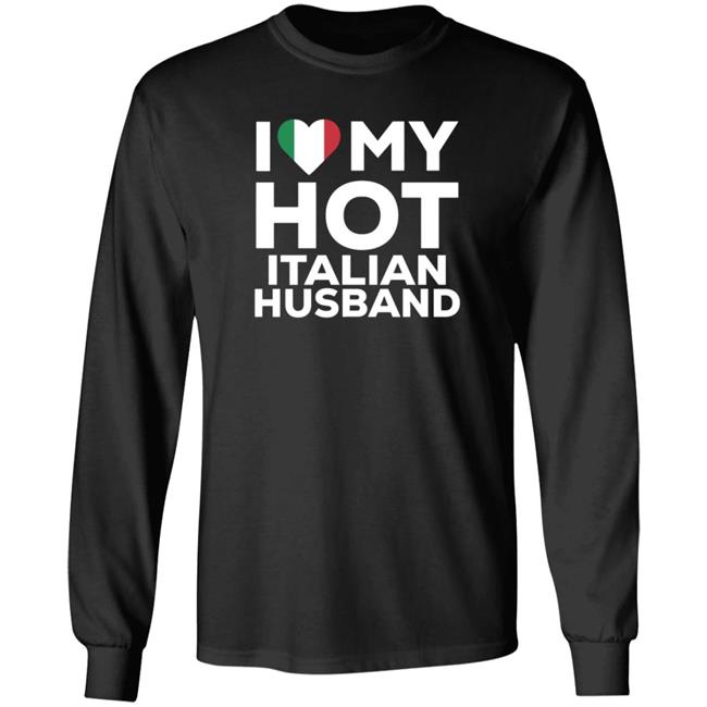 I Love My Hot Italian Husband Shirt Cereza I Love My Hot Italian Husband Shirt I Love My Hot Italian Husband Shirt Cereza I Love My Hot Italian Husband Shirt