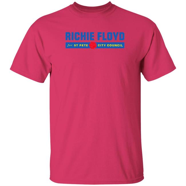 Richie Floyd Logo Shirt Richie Floyd For St Pete City Council Shirt Richie Floyd Shop Richie Floyd Logo Shirt Richie Floyd For St Pete City Council Shirt Richie Floyd Shop