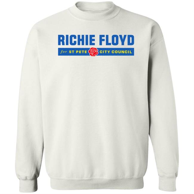 Richie Floyd Logo Shirt Richie Floyd For St Pete City Council Shirt Richie Floyd Shop Richie Floyd Logo Shirt Richie Floyd For St Pete City Council Shirt Richie Floyd Shop