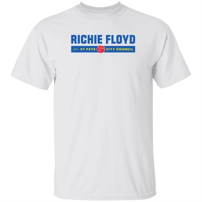 Richie Floyd Logo Shirt Richie Floyd For St Pete City Council Shirt Richie Floyd Shop Richie Floyd Logo Shirt Richie Floyd For St Pete City Council Shirt Richie Floyd Shop
