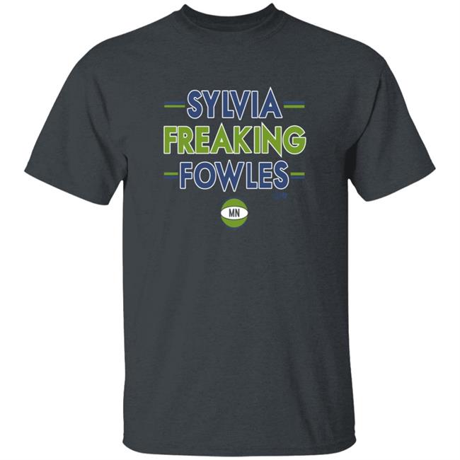 Breakingt Store Sylvia Freaking Fowles Shirt Hoodie Sweatshirt Breakingt Store Sylvia Freaking Fowles Shirt Hoodie Sweatshirt