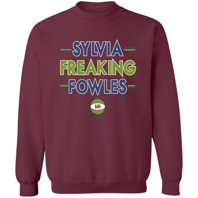 Breakingt Store Sylvia Freaking Fowles Shirt Hoodie Sweatshirt Breakingt Store Sylvia Freaking Fowles Shirt Hoodie Sweatshirt