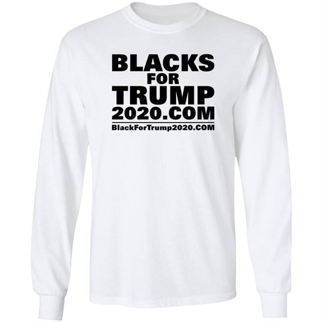 Blacks For Trump Shirt Blacks For Trump 2020.Com Shirt Hoodie Blacks For Trump Shirt Blacks For Trump 2020.Com Shirt Hoodie