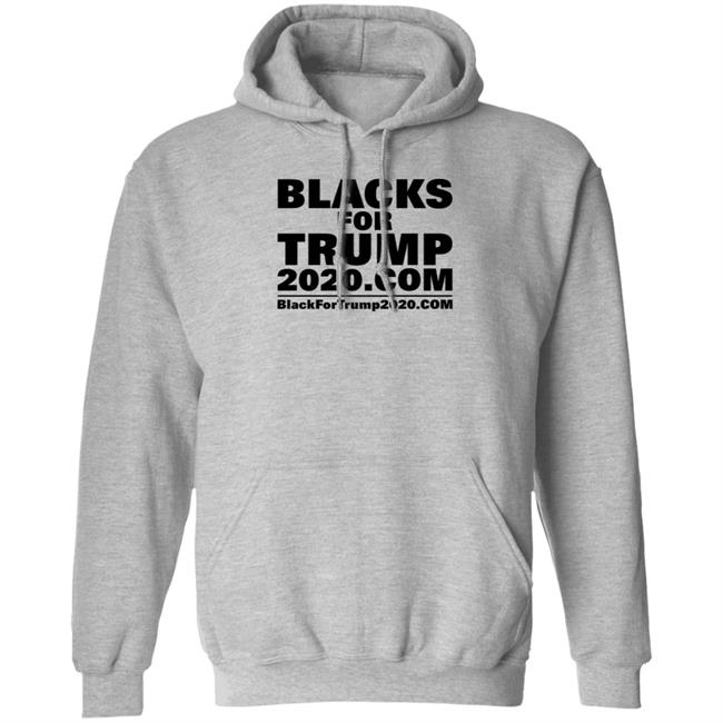Blacks For Trump Shirt Blacks For Trump 2020.Com Shirt Hoodie Blacks For Trump Shirt Blacks For Trump 2020.Com Shirt Hoodie
