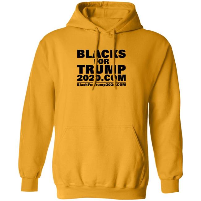 Blacks For Trump Shirt Blacks For Trump 2020.Com Shirt Hoodie Blacks For Trump Shirt Blacks For Trump 2020.Com Shirt Hoodie