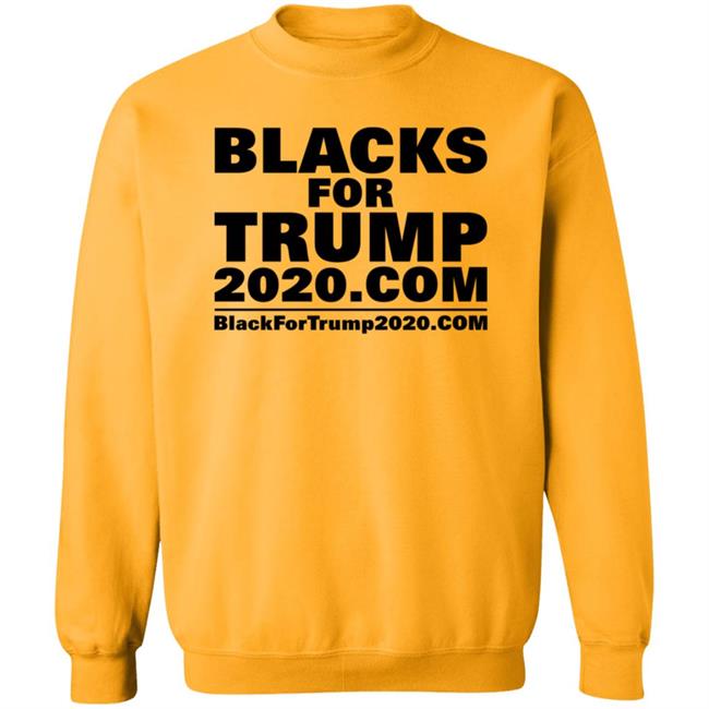 Blacks For Trump Shirt Blacks For Trump 2020.Com Shirt Hoodie Blacks For Trump Shirt Blacks For Trump 2020.Com Shirt Hoodie