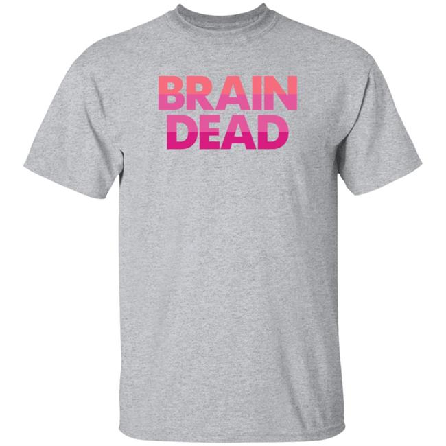 Brain Dead Shirt Ashleyloob Store Brain Dead T Shirt Hoodie Sweatshirt Brain Dead Shirt Ashleyloob Store Brain Dead T Shirt Hoodie Sweatshirt