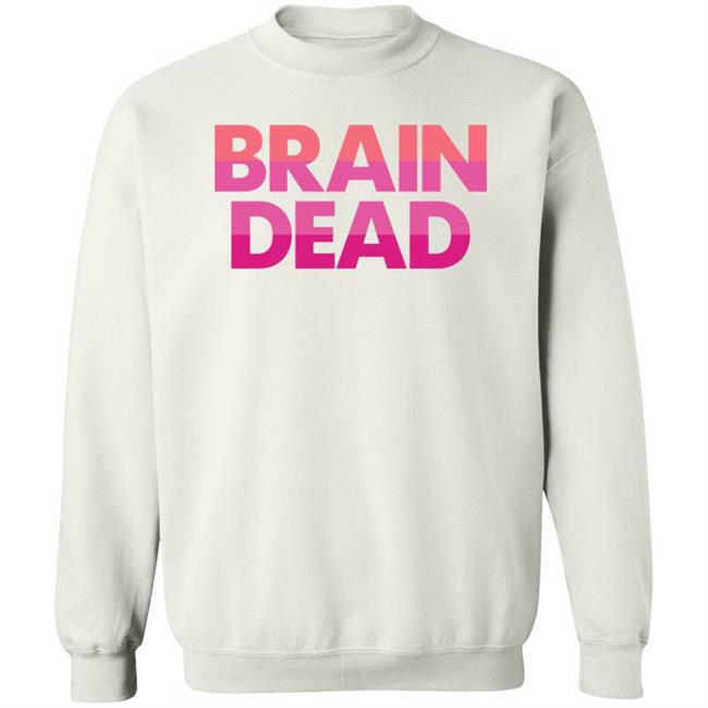 Brain Dead Shirt Ashleyloob Store Brain Dead T Shirt Hoodie Sweatshirt Brain Dead Shirt Ashleyloob Store Brain Dead T Shirt Hoodie Sweatshirt