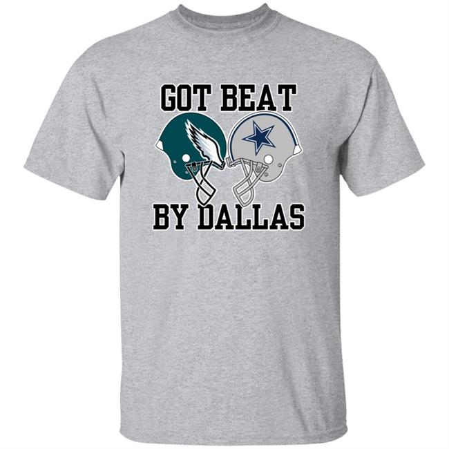 Got Beat By Dallas Shirt Nick Sirianni Got Beat By Dallas Shirt Got Beat By Dallas Shirt Nick Sirianni Got Beat By Dallas Shirt