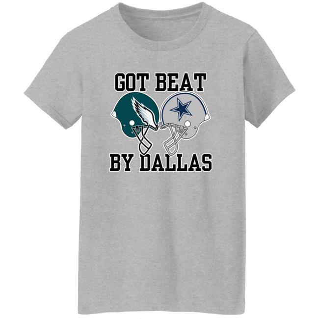 Got Beat By Dallas Shirt Nick Sirianni Got Beat By Dallas Shirt Got Beat By Dallas Shirt Nick Sirianni Got Beat By Dallas Shirt